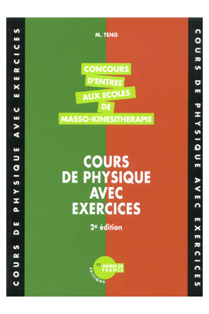 COURS DE PHYSIQUE AVEC EXERCICES. 2è édition