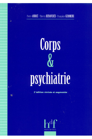 CORPS ET PSYCHIATRIE. 2è édition revue et corrigée