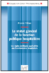 LE STATUT GENERAL DES FONCTIONNAIRES HOSPITALIERS
