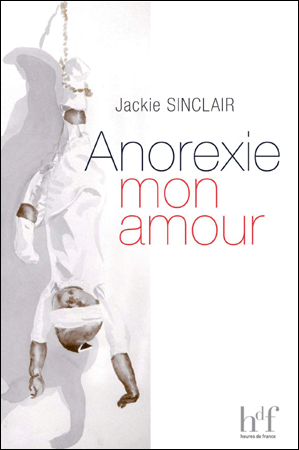 ANOREXIE, MON AMOUR
