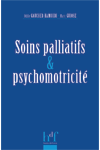 SOINS PALLIATIFS et PSYCHOMOTRICITE
