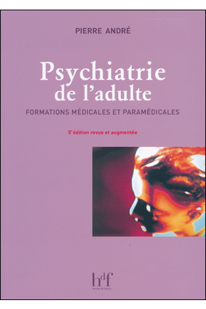 PSYCHIATRIE DE L'ADULTE  5e édition
