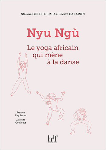 NYU NGÙ le yoga africain qui mène à la danse